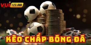Kèo chấp bóng đá là gì?